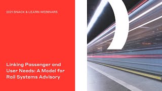 Linking Passenger and User Needs : A Model for Rail Systems Advisory