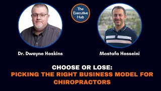 Picking the Right Business Model for Chiropractors