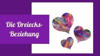 Das Orakel der Dreiecks-  Beziehung