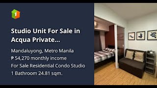 Studio Unit For Sale in Acqua Private Residences, Mandaluyong City!