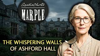 Miss Marple & The Whispering Walls of Ashford Hall.mp4