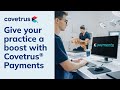 Software Product Overview: Covetrus® Payments