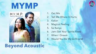 MYMP Nonstop Love Songs - Best OPM Tagalog Love Song Collection - MYMP Beyond Acoustic Playlist 2020
