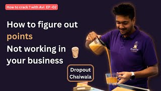 EP  02  Sanjith Konda Dropoutchialwala  Clip 01