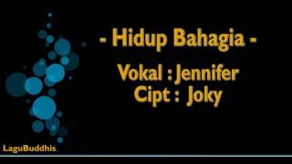 [Lagu Buddhis] Hidup Bahagia