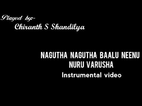 NAGUTHA NAGUTHA BAALU NEENU NURU VARUSHA KANNADA SONG | KEYBOARD | RAGA ...