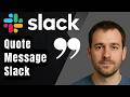 How to Quote Another Message in Slack (2026 Step-by-Step Beginner Tutorial)
