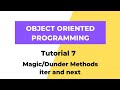 Magic/Dunder Methods - iter and next - Python OOPS Tutorial 7