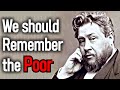 The Duty of Remembering the Poor - Charles Spurgeon Sermon