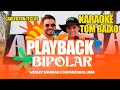 PLAYBACK BIPOLAR WESLEY SAFADÃO E NATANZINHO - KARAOKÊ BIPOLAR