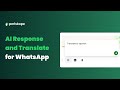 WhatsApp AI Reply and Translate