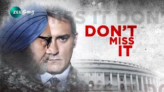 The Accidental Prime Minister - Zee Thirai Premiere - 10th August, 9 PM - Promo