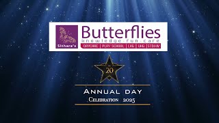 Sithara’s Butterflies School, 20 th Annual day celebrations