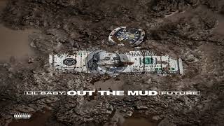 Lil Baby ft. Future - Out The Mud