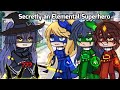 Secretly an Elemental Superhero?🌳💧🔥🌫|| Story || GLMM || Part 3/?