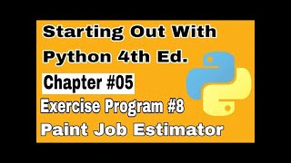 Starting Out With Python Chapter 5 Exercise Program 8 Paint Job Estimator python practice exercise