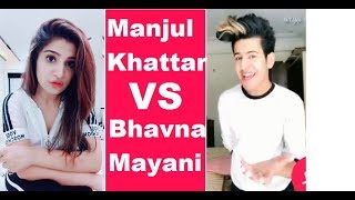 | Musical.ly official | Manjul Khattar VS Bhavna Mayani New Most Funnest Dialogues Compilation |