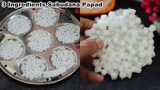 3 Ingredients Easy Sabudana Papad Recipe - Sabudana Vadam - Store upto 1 year - Sago Chips/Fryums