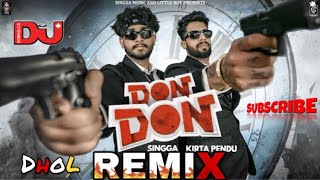 DON DON - Kirta Pendu X SINGGA | Remix | Basra Production | Dj Remix | New Latest Punjabi Songs 2022