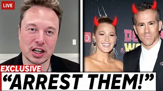 Elon Musk EXPOSES Blake Lively \u0026 Ryan Reynolds EVIL Plan