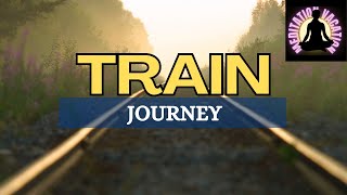 Deep Sleep Guided Meditation Train Journey for Clearing Your Mind