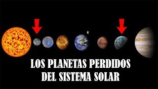 Los DOS Planetas Perdidos de Nuestro Sistema Solar