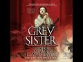 FULL AUDIOBOOK - Mark Lawrence - Books of the Ancestor #2 - Grey Sister [2-2]