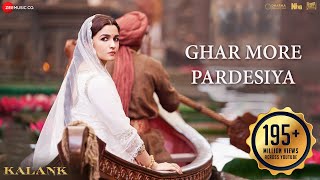 Ghar More Pardesiya - Kalank | Varun, Alia & Madhuri| Shreya & Vaishali| Pritam| Amitabh| Abhishek