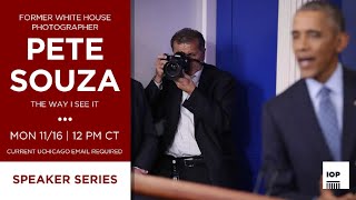 Pete Souza: The Way I See It (in conversation with IOP director David Axelrod)