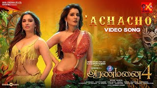 Achacho | Video Song | Aranmanai 4 |  SundarC  Tamannaah | Raashii Khanna | Hiphop Tamizha 1