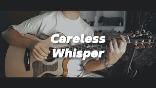 Careless Whisper (George Michael) Fingerstyle Guitar