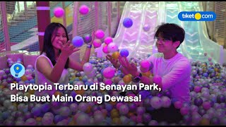 PLAYGROUND TERBARU DI SENAYAN PARK, BISA UNTUK ORANG DEWASA! 🤩#playtopia #SemuaAdaTiketnya