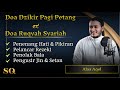 LIVE DZIKIR PAGI PETANG DAN RUQYAH SYARIAH