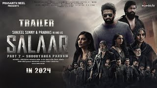 SALAAR 2: Shouryaanga Parvam - HINDI Trailer | Prabhas | Prashanth Neel | Prithviraj, Shruthi Haasan