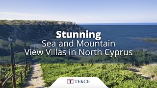 Stunning Sea and Mountain View Villas in North Cyprus | Tekce Overseas ®