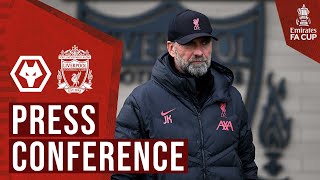 Jürgen Klopp's FA Cup press conference | Wolves vs Liverpool