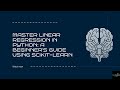 Master Linear Regression in Python: A Beginner's Guide Using Scikit-Learn
