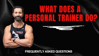 What Does a Personal Trainer Do?