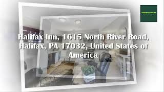 Halifax Inn, 1615 North River Road, Halifax, PA 17032, United States of America