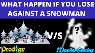 PUPPET MASTER'S SPY KILLED ME: WHAT HAPPEN TO LOSE A BATTLE AGAINST SNOWMAN: PRODIGY MATH GAME