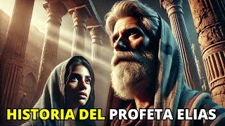 Historia Completa del Profeta Elías Que No Conocías | La BIBLIA Lo Enseña