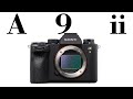 Sony A9ii Announcement - Garbage or Gold?