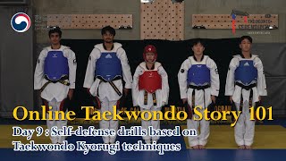 Day 9. Self-defense drills based on Taekwondo Kyorugi techniques