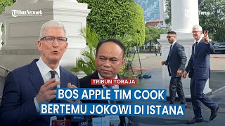 CEO Apple Tim Cook Berkunjung ke Istana Bertemu Jokowi, Bahas Investasi dan Pembangunan Pabrik