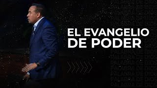 El Evangelio de Poder | Pastor Juan Carlos Harrigan | 1628