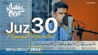 JUZ 30 (2023) - Muzammil Hasballah