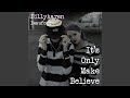 It's Only Make Believe (BK's Version)