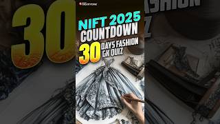 Fashion GK Quiz Challenge Day 5: Final Countdown Questions for NIFT 2025 Exam 🔎✍🏻 | #shorts