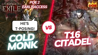 [PoE2] Nerfed Monk Takes Down Iron Citadel T16 +3 Path of Exile 2