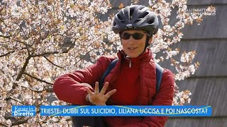 Trieste, dubbi sul suicidio: Liliana uccisa e poi nascosta? - Estate in diretta 26/08/2022